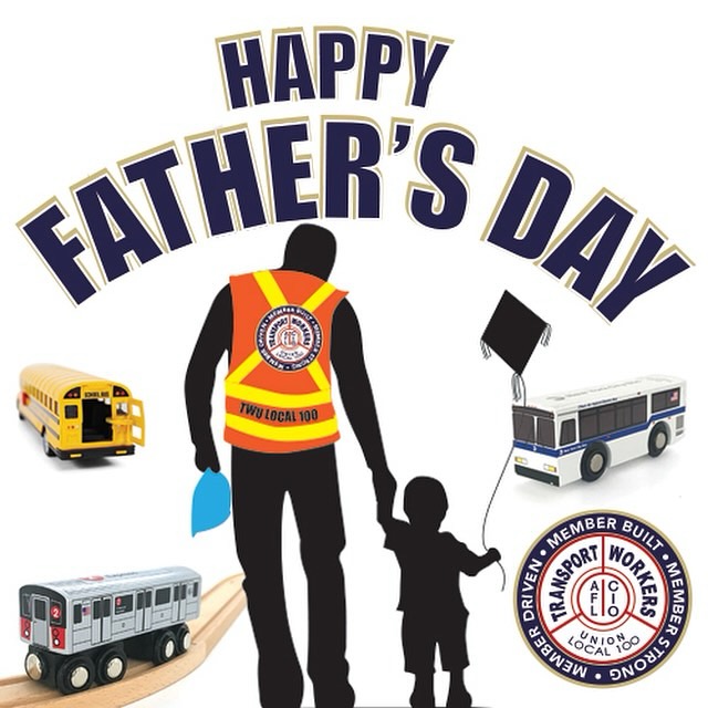 Happy Fathers Day TWU Local 100 happy-fathers-day-twu-local-100